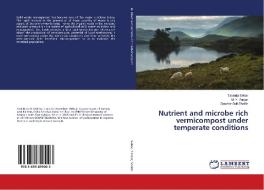 Nutrient and microbe rich vermicompost under temperate conditions di Tabinda Sehar, M. Y. Zargar, Gowher Gull Sheikh edito da LAP Lambert Academic Publishing