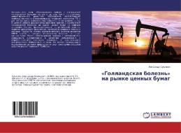 «Gollandskaya bolezn'» na rynke cennyh bumag di Alexandr Sukonkin edito da LAP Lambert Academic Publishing
