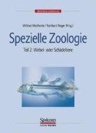 Spezielle Zoologie. Teil 2: Wirbel- Oder Schadeltiere edito da Spektrum Akademischer Verlag