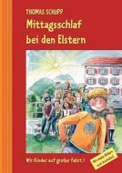 Mittagsschlaf bei den Elstern di Thomas Schupp edito da Books on Demand