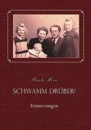 Schwamm Drber! di Ursula Howe edito da Bod