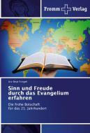 Sinn und Freude durch das Evangelium erfahren di Urs-Beat Fringeli edito da Fromm Verlag