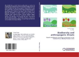 Biodiversity and anthropogenic threats di Sitaram Taigor, R. J. Rao edito da LAP Lambert Academic Publishing