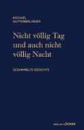 Bis zum Zenith di Michael Guttenbrunner edito da Loecker Erhard Verlag