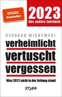 verheimlicht - vertuscht - vergessen 2023 di Gerhard Wisnewski edito da Kopp Verlag