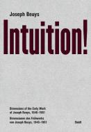 Intuition! di Joseph Beuys edito da Steidl GmbH & Co.OHG