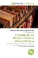 In Search Of Our Mothers' Gardens edito da Alphascript Publishing