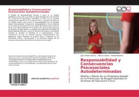 Responsabilidad y Consecuencias Psicosociales Autodeterminadas di Juan Andrés Merino, Alfonso Valero, Noelia Belando edito da EAE