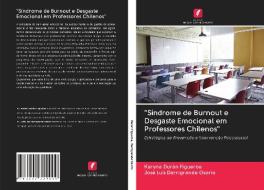"Síndrome de Burnout e Desgaste Emocional em Professores Chilenos" di Karyna Durán Figueroa, Jose Luis Darrigrande Osorio edito da Edições Nosso Conhecimento
