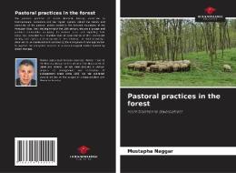Pastoral practices in the forest di Mustapha Naggar edito da Our Knowledge Publishing