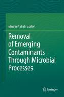Removal of Emerging Contaminants Through Microbial Processes edito da SPRINGER NATURE