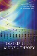 Distribution Models Theory di Herrerias-pleguezuelo Rafael edito da World Scientific