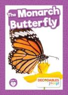 The Monarch Butterfly di Charis Mather edito da DECODABLES BY JUMP
