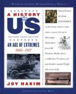 A History of Us: An Age of Extremes: 1880-1917 a History of Us Book Eight di Joy Hakim edito da OXFORD UNIV PR