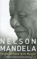 Conversations With Myself di Nelson Mandela edito da Pan Macmillan