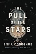 The Pull of the Stars di Emma Donoghue edito da LITTLE BROWN & CO