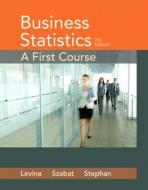 Business Statistics di David M. Levine, Kathryn A. Szabat, David L Stephan edito da Pearson Education (us)