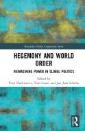 Hegemony And World Order edito da Taylor & Francis Ltd
