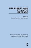 The Public And Atlantic Defense edito da Taylor & Francis Ltd