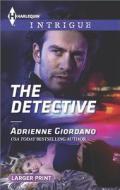 The Detective di Adrienne Giordano edito da Harlequin