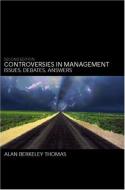 Controversies in Management di Alan B. Thomas edito da Taylor & Francis Ltd