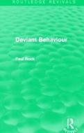 Deviant Behaviour di Paul (London School of Economics Rock edito da Taylor & Francis Ltd