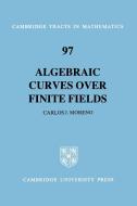 97 Algebraic Curves Over Finite Fields di Carlos Moreno edito da Cambridge University Press