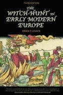 The Witch-hunt In Early Modern Europe di Brian P. Levack edito da Taylor & Francis Ltd