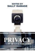 Privacy-Law of Civil Liberties di Sally Ramage edito da iUniverse