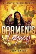 Carmen's Legacy di John Maher edito da Rebound Disc Practice Systems Pty Ltd