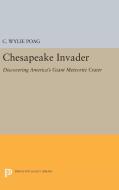 Chesapeake Invader di C. Wylie Poag edito da Princeton University Press