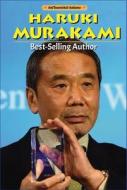 Haruki Murakami: Best-Selling Author di John Albert Torres edito da ENSLOW PUBL