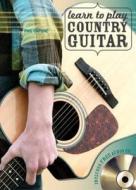 Learn to Play Country Guitar di Phil Capone edito da Chartwell Books