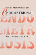 Modern Approaches to Endometriosis edito da Kluwer Academic Publishers