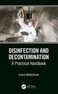 Disinfection and Decontamination di Jeanne Moldenhauer edito da Taylor & Francis Inc