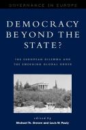 Democracy Beyond the State? di Michael Th Greven edito da Rowman & Littlefield Publishers