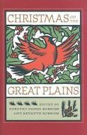Christmas on the Great Plains edito da University of Iowa Press