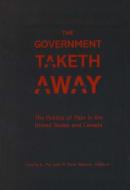 Government Taketh Away di Leslie A. Pal edito da Georgetown University Press