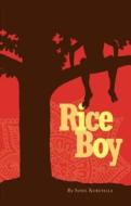 Rice Boy (Second Edition) di Sunil Kuruvilla edito da Playwrights Canada Press