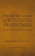 The Expert Guide to Winning Sweepstakes: Sweepstakes, Contests, Games & Prize Promotion Handbook di John Minges, Jeffrey Feinman edito da LIGHTNING SOURCE INC