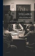 Syllabus: Introduction to the History of European Civilization di Albion Woodbury Small edito da LEGARE STREET PR