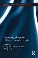 The History Of Ancient Chinese Economic Thought edito da Taylor & Francis Ltd