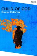 Child Of God di Cormac McCarthy edito da Pan Macmillan