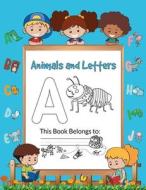 Animals and Letters di Bucur House edito da BUCUR HOUSE