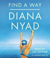 Find a Way di Diana Nyad edito da Random House Audio Publishing Group