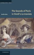 The Sounds of Paris in Verdi's La Traviata di Emilio Sala edito da Cambridge University Press