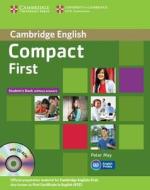 Compact First Student\'s Pack (student\'s Book Without Answers With Cd-rom, Workbook Without Answers With Audio Cd) di Peter May edito da Cambridge University Press