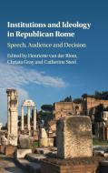 Institutions and Ideology in Republican Rome edito da Cambridge University Press