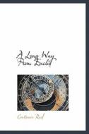 A Long Way From Euclid di Constance Reid edito da Bibliolife
