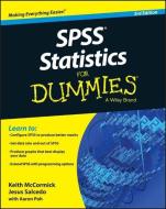 SPSS Statistics for Dummies di Keith McCormick, Jesus Salcedo, Aaron Poh edito da John Wiley & Sons Inc